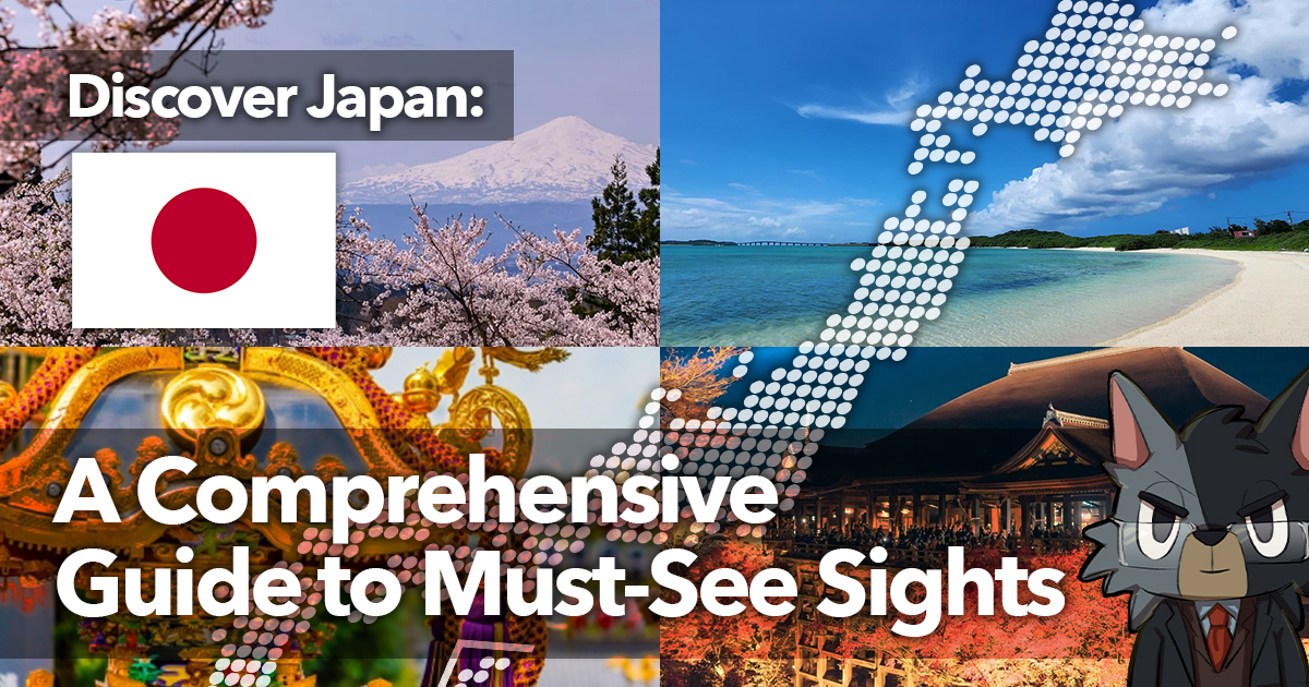 Discover Japan: A Comprehensive Guide to Must-See Sights